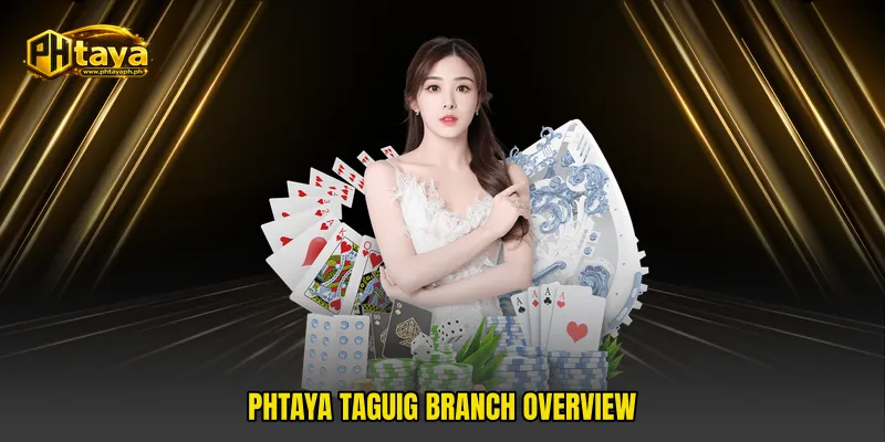 PHTAYA Taguig Branch Overview